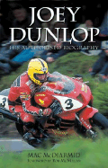 Joey Dunlop: His Authorised Biography
