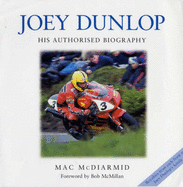 Joey Dunlop: The Official Biography