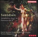 Johan Svendsen: Symphonies Nos. 1 & 2; Polonaise No. 2