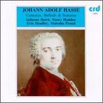 Johann Adolf Hasse: Cantatas, Ballads & Sonatas
