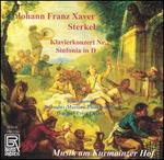 Johann Franz Xaver Sterkel - Kai Adomeit (piano); Bohuslav Martinu Philharmonic Orchestra; Peter Lcker (conductor)