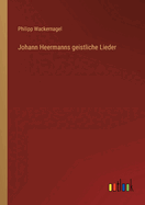 Johann Heermanns geistliche Lieder