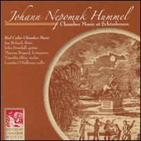 Johann Nepomuk Hummel: Chamber Music at Schnbrunn - Jan Boland (flute); John Dowdall (guitar); Loretta O'Sullivan (cello); Red Cedar Chamber Music; Richard Adkins (voices);...