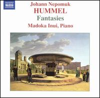Johann Nepomuk Hummel: Fantasies - Madoka Inui (piano)