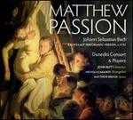 Johann Sebastian Bach: Matthew Passion