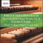 Johann Sebastian Bach: The Complete Organ Works, Vol. 8