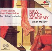 Johann Stamitz, Franz Xaver Richter: Early String Symphonies - New Dutch Academy; Simon Murphy (conductor)