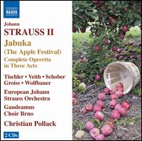 Johann Strauss II: Jabuka (The Apple Festival) - Alexander Eschig (baritone); Elisabeth Wolfbauer (mezzo-soprano); Franz Fdinger (tenor); Max Sahliger (bass);...