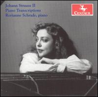 Johann Strauss II: Piano Transcriptions - Rorianne Schrade (piano)