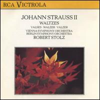 Johann Strauss II: Waltzes - Robert Stolz (conductor)