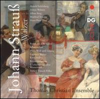 Johann Strauss: Wein, Weib und Gesang - Thomas Christian Ensemble