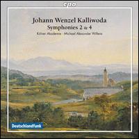 Johann Wenzel Kalliwoda: Symphonies Nos. 2 & 4; Concert Overture - Klner Akademie; Michael Alexander Willens (conductor)