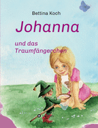 Johanna und das Traumf?ngerchen