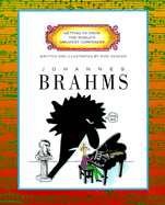 Johannes Brahms (Getting to Know the World's Greatest Composers: Previous Editions)