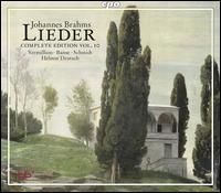 Johannes Brahms: Lieder - Complete Edition, Vol. 10 - Andreas Schmidt (baritone); Helmut Deutsch (piano); Iris Vermillion (mezzo-soprano); Juliane Banse (soprano)