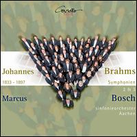 Johannes Brahms: Symphonien 2 & 3 - Sinfonieorchester Aachen; Marcus Bosch (conductor)