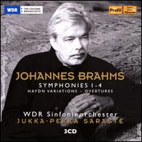 Johannes Brahms: Symphonies 1-4; Haydn Variations; Overtures - WDR Sinfonieorchester Kln; Jukka-Pekka Saraste (conductor)