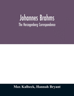 Johannes Brahms; the Herzogenberg correspondence