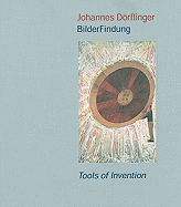 Johannes Doerflinger: Tools of Invention - Gohr, Siegfried