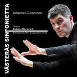 Johannes Gustavsson Conducts Future Classics, Vol. 2