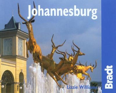 Johannesburg: The Bradt City Guide - Williams, Lizzie