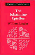 Johannine Epistles - Loader, William