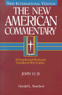 John 12-21: An Exegetical and Theological Exposition of Holy Scripture Volume 25