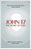John 17: The Heart of God