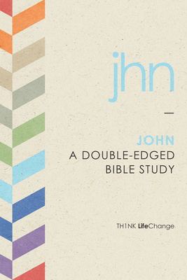 John: A Double-Edged Bible Study - The Navigators (Creator)