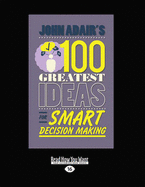 John Adair's 100 Greatest Ideas for Smart Decision Making - Adair, John