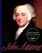 John Adams: Our Second President