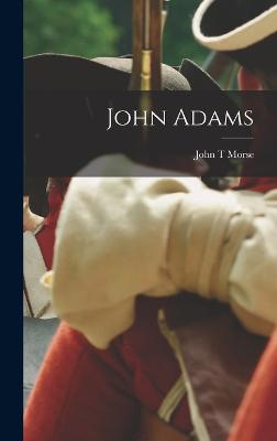 John Adams - Morse, John T