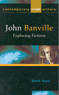 John Banville: Exploring Fictions