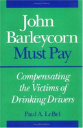 John Barleycorn Must Pay