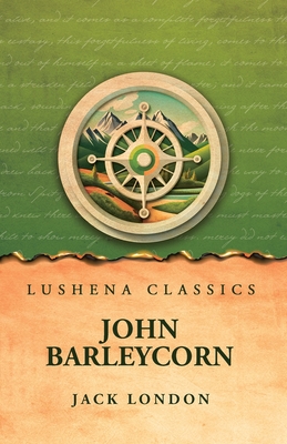 John Barleycorn - Jack London