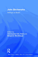 John Birchensha: Writings on Music