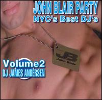 John Blair Party CD: NYC's Best DJ's, Vol. 2 : DJ James Andersen - Various Artists