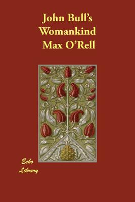 John Bull's Womankind - O'Rell, Max