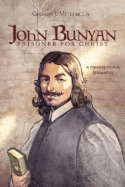 John Bunyan: Prisoner for Christ