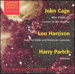 John Cage: Atlas Eclipticalis; Lou Harrison: Suite for Violin and American Gamelan; Harry Partch: Barstow