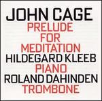 John Cage: Prelude for Meditation