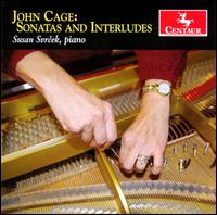 John Cage: Sonatas and Interludes - Susan Svrcek (prepared piano)