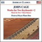 John Cage: Works for Two Keyboards, Vol. 2