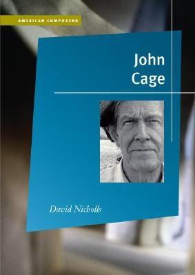 John Cage - Nicholls, David