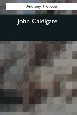 John Caldigate - Trollope, Anthony