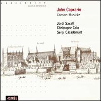 John Coprario: Consort Musicke - Christophe Coin (tenor violin); Jordi Savall (treble viol); Sergi Casademunt (bass viol)