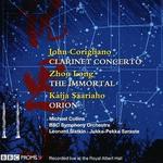 John Corigliano: Clarinet Concerto; Zhou Long: The Immortal; Kaija Saariaho: Orion