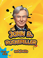 John D. Rockefeller Book for Kids: The biography of the richest American ever for young entrepreneurs, colored pages.