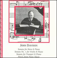 John Davison: Sonata for Horn & Piano; Sonata No. 1 for Violin & Piano - Alan Feinberg (piano); Albert Lotto (piano); Carol Stein Amado (violin); John Davison (piano); Susan Nowicki (piano);...