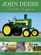 John Deere Tractor Legacy: The Complete Illustrated History from Tractors and Machinery to Deere's Role in Farm Life, 18